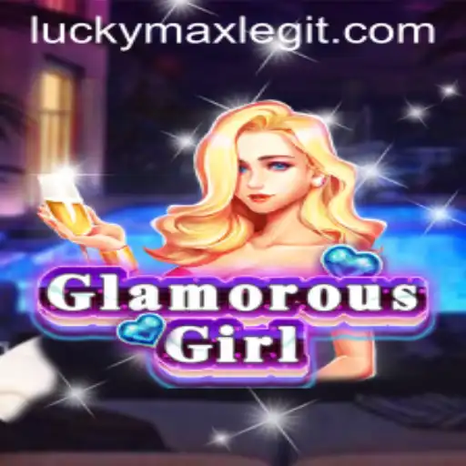 Exploring the Glamorous World of GlamorousGirl and the Impact of LuckyMax: Is It Legit?