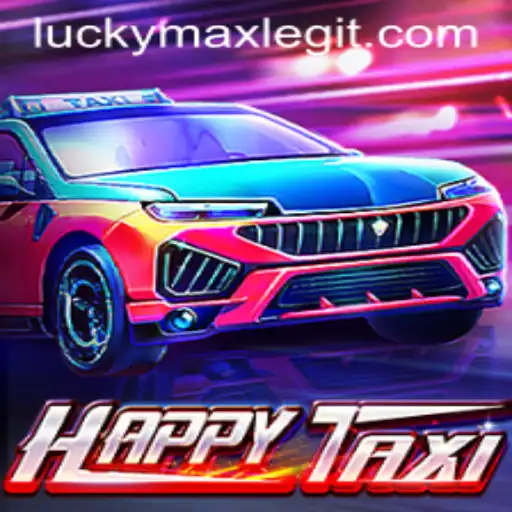 Exploring the Exciting World of HappyTaxi and the Legitimacy of LuckyMax: A Comprehensive Guide