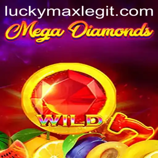 Exploring the Exciting World of MegaDiamond: Is LuckyMax Legit?